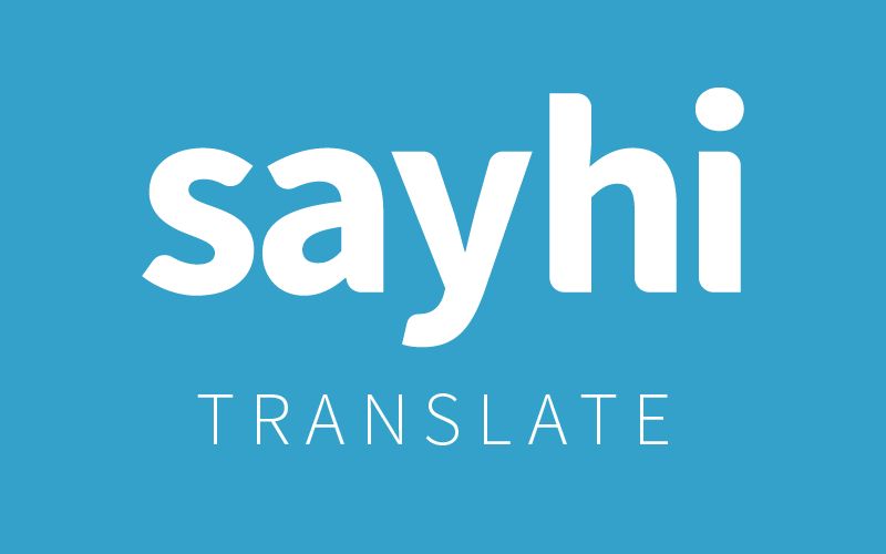 SayHi là là một trong những công cụ thay thế google dịch phát âm