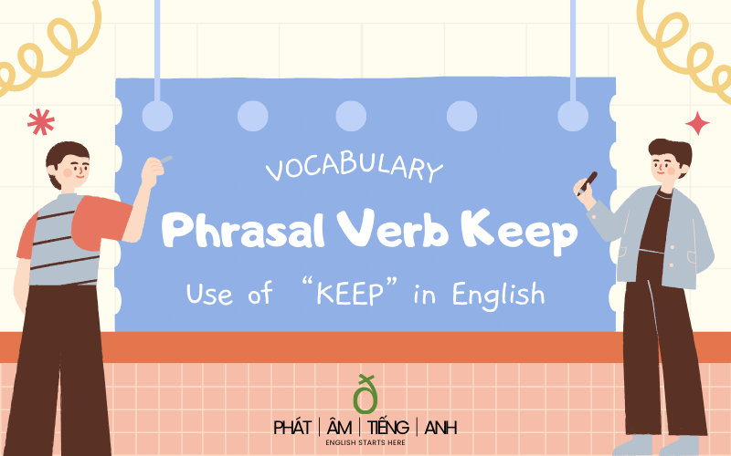 phrasal verb Keep